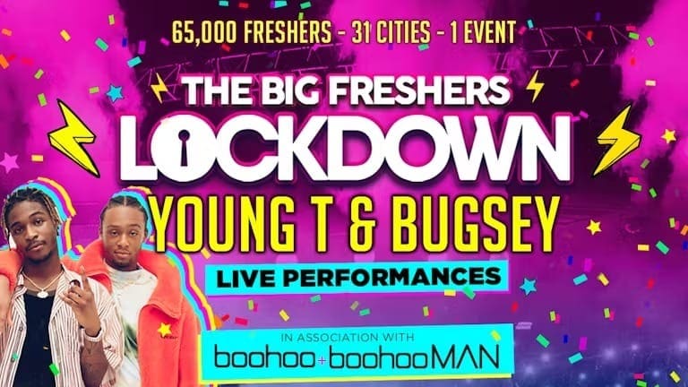 BIG FRESHERS LOCKDOWN - 30th September